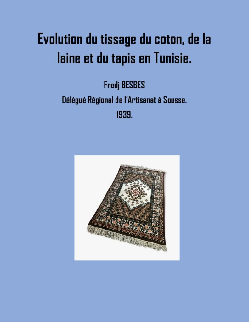 Évolution du tissage du coton, de la laine et du tapis en Tunisie (1939)