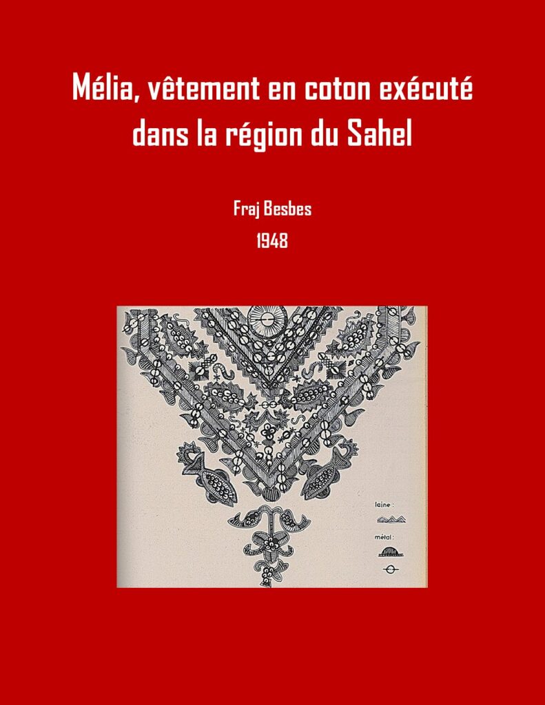 Mélia, vêtement en coton exécuté dans la région du Sahel (1948)